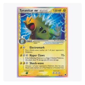 NEGOTIABLE PRICE / BEST OFFER. ‘Pokémon’ 2006 Tyranitar EX Card.